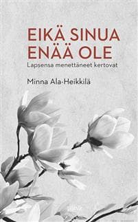 Eikä sinua enää ole