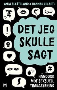 Det jeg skulle sagt; håndbok mot seksuell trakassering