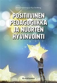 Positiivinen pedagogiikka ja nuorten hyvinvointi