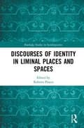Miniatyrbild 1 av 2: Discourses of Identity in Liminal Places and Spaces