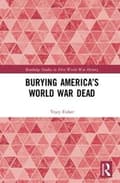 Miniatyrbilde 1 av 2: Burying America’s World War Dead