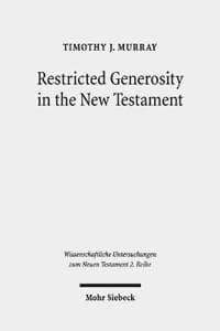 Restricted Generosity in the New Testament