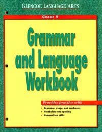 Glencoe Language Arts, Grade 9, Grammar and Language Workbook