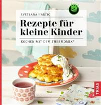 Rezepte für kleine Kinder
