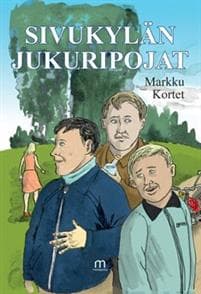 Sivukylän jukuripojat