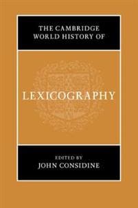 The Cambridge World History of Lexicography