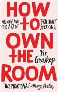 How to Own the Room
