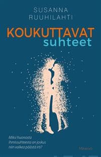 Koukuttavat suhteet
