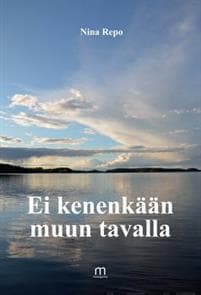 Ei kenenkään muun tavalla