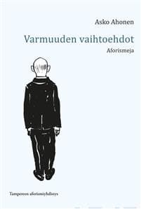 Varmuuden vaihtoehdot