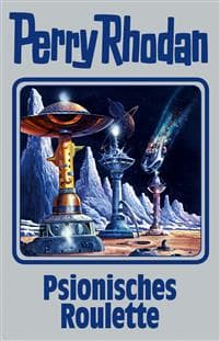 Perry Rhodan 146. Psionisches Roulette