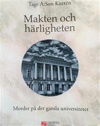 Makten och härligheten. Mordet på det gamla universitetet