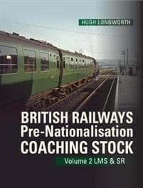 British Railways Pre-Nationalisation Coaching Stock Volume 2 LMSSR