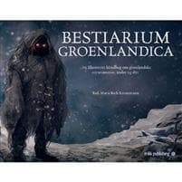 Bestiarium Groenlandica DANSK UDGAVE