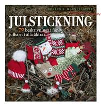 Julstickning : 70 beskrivningar för julbarn i alla åldrar