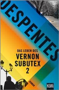 Das Leben des Vernon Subutex 2