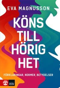 Könstillhörighet : Förklaringar, normer, betydelser