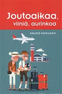 Joutoaikaa, viiniä, aurinkoa