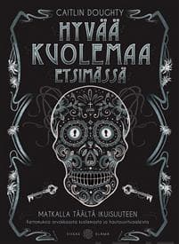 Hyvää kuolemaa etsimässä