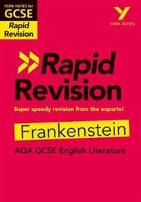 York Notes for AQA GCSE Rapid Revision Frankenstein catch up, revise