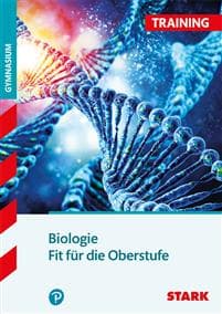 STARK Training Gymnasium - Biologie - Fit für die Oberstufe