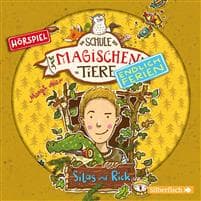 Die Schule der magischen Tiere - Endlich Ferien 2 - Silas und Rick (Hörspiel)