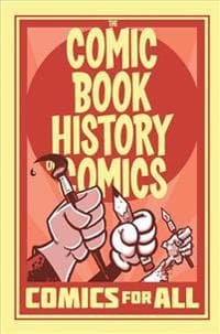 Comic Book History of Comics: Comics For All