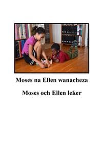 Moses och Ellen leker = Moses na Ellen wanacheza