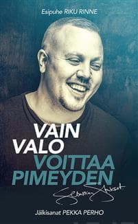 Vain valo voittaa pimeyden Vain valo voittaa pimeyden