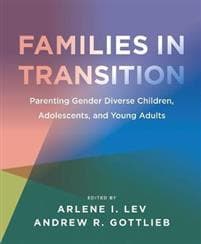 Families in Transition – Parenting Gender Diverse Children, Adolescents, and Young Adults