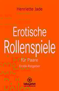 Erotische Rollenspiele für Paare | Erotischer Ratgeber