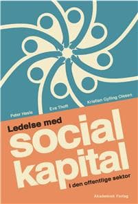 Ledelse med social kapital i den offentlige sektor