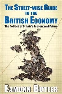 The Streetwise Guide To The British Economy