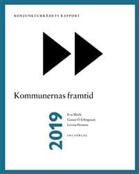 Konjunkturrådets rapport 2019. Kommunernas framtid