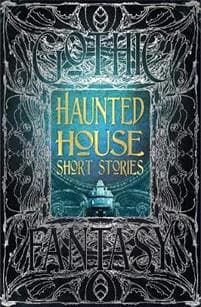 Haunted House Short Stories