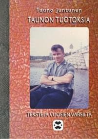 Taunon tuotoksia
