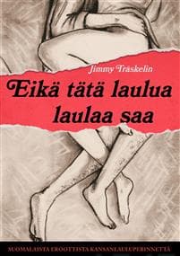 Eikä tätä laulua laulaa saa