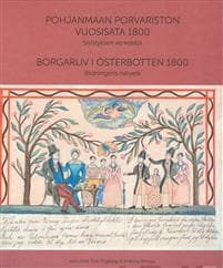 Pohjanmaan porvariston vuosisata 1800 - Borgarliv i Österbotten 1800