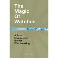 The Magic of Watches