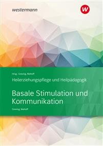 Heilerziehungspflege und Heilpädagogik. Schulbuch. Basale Stimulation und Kommunikation