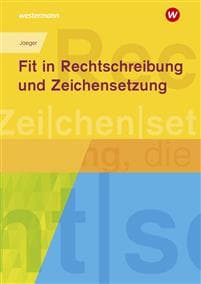 Fit in Rechtschreibung und Zeichensetzung. Arbeitsheft