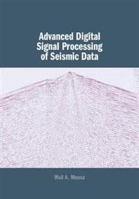 Advanced Digital Signal Processing of Seismic Data