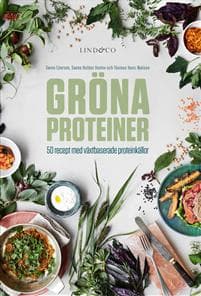 Gröna proteiner : 50 recept med växtbaserade proteinkällor