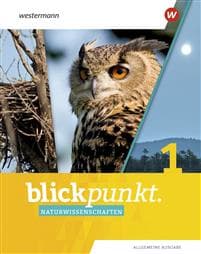 Blickpunkt Naturwissenschaften 1. Schulbuch. Allgemeine Ausgabe