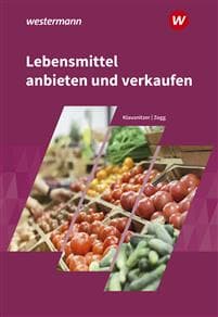 Lebensmittel anbieten und verkaufen. Schulbuch