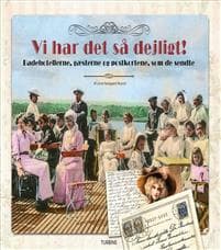 Vi har det så dejligt!