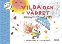 Vilda och vädret : brokiga kläder i alla väder
