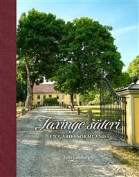 Taxinge säteri : en gård i Sörmland