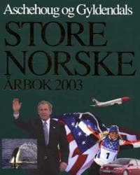 Aschehoug og Gyldendals store norske årbok 2003