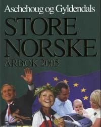 Aschehoug og Gyldendals store norske årbok 2005